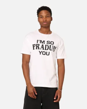 Layering Fashion Award-winning Secret Club I'm So Praduh You T-Shirt White